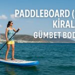 Paddleboard SUP Kiralama Gümbet Bodrum