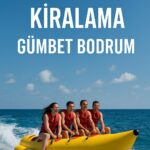 Banana Bot Kiralama Gümbet Bodrum