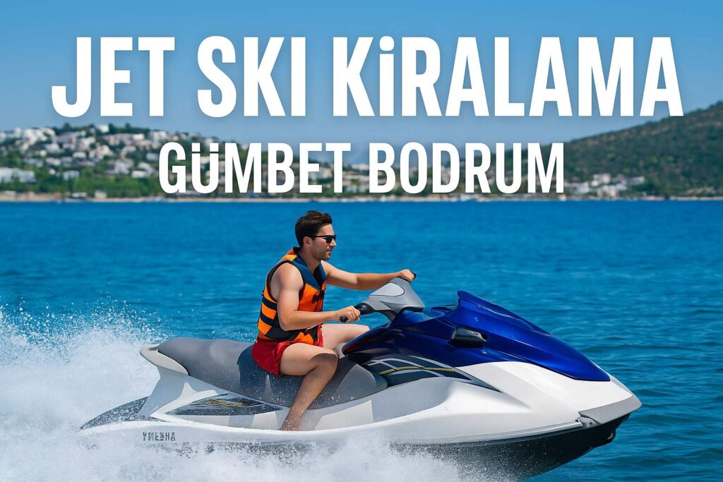 Jet Ski Kiralama Gümbet Bodrum